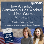 How American Citizenship Has Worked—and Not Worked—for Jews