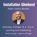 Installation of Rabbi Beraha: Learning + Celebrating